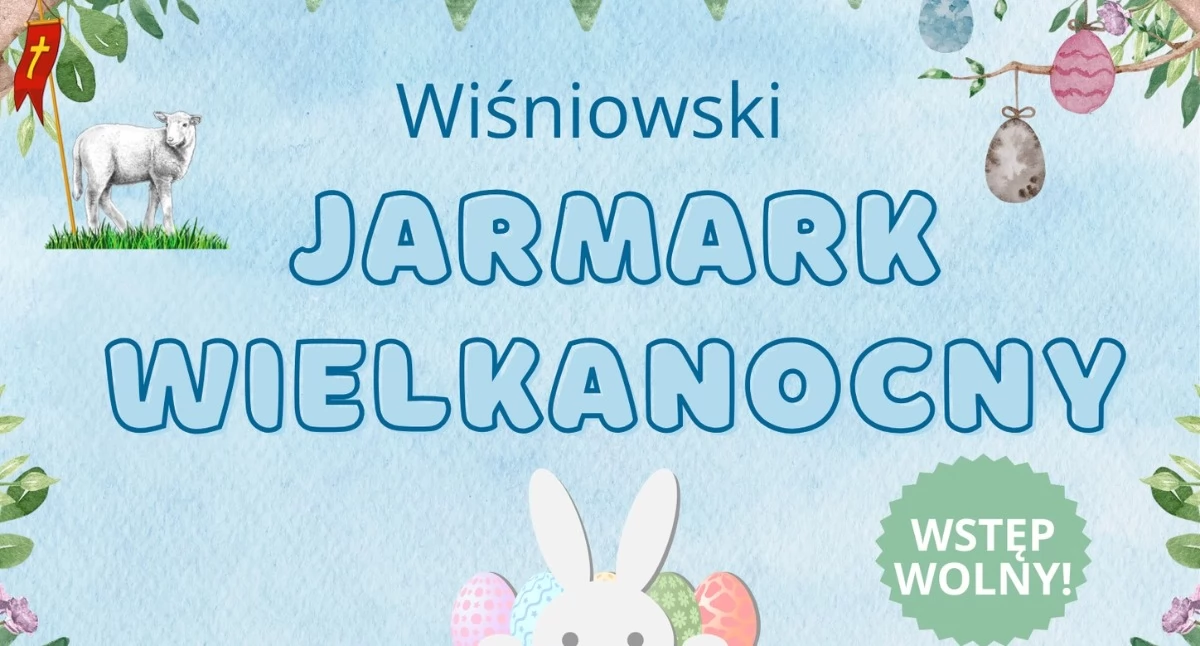 Zaproszenia , Gmina Wiśniowa niedzielę palmową odbędzie Wiśniowski Jarmark Wielkanocny wiele różnorodnych atrakcji - zdjęcie, fotografia