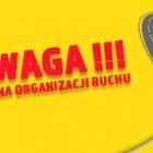 UWAGA ZMIANA ORGANIZACJI RUCHU