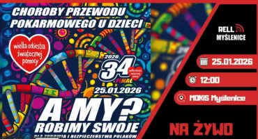 Myślenice. Transmisja na żywo z koncertów  34. Finału WOŚP w Myślenickim Ośrodku Kultury i Sportu |2026