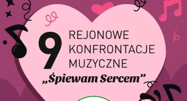 Myślenice. 9. Rejonowe Konfrontacje Muzyczne Śpiewam Sercem- transmisja na żywo ! 